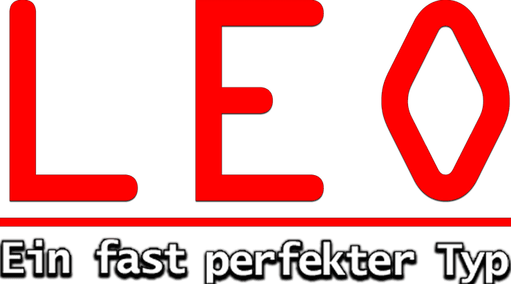 LEO - ein fast perfekter Typ