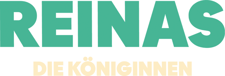 Reinas - Die Königinnen