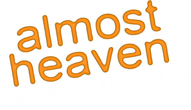 Almost Heaven - Ein Cowgirl auf Jamaika