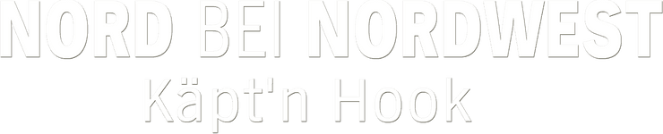 Nord bei Nordwest - Käpt'n Hook