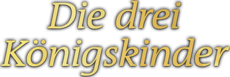 Die drei Königskinder