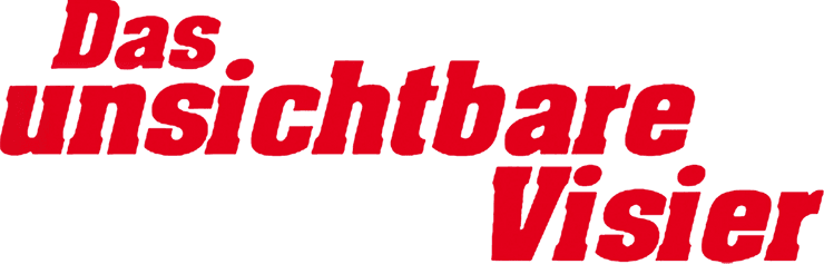 Das unsichtbare Visier