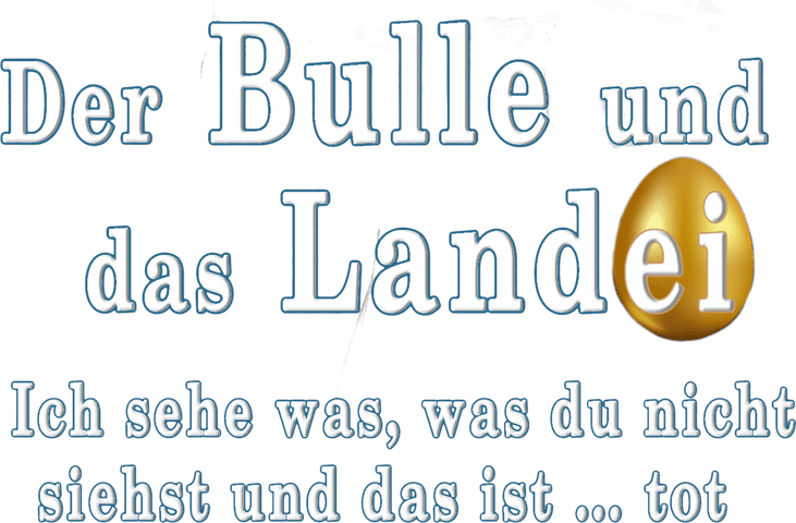 Der Bulle und das Landei - Ich sehe was, was du nicht siehst und das ist... tot