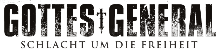 Gottes General: Schlacht um die Freiheit