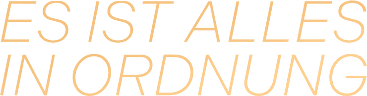 Es ist alles in Ordnung