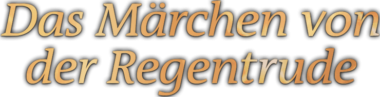 Das Märchen von der Regentrude