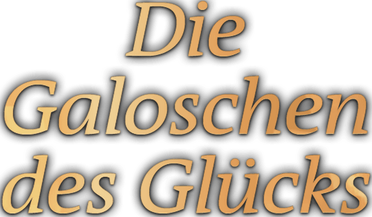 Die Galoschen des Glücks