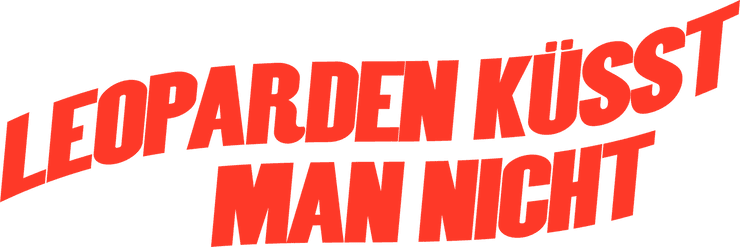 Leoparden küsst man nicht