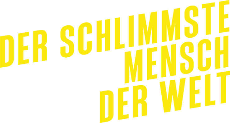 Der schlimmste Mensch der Welt