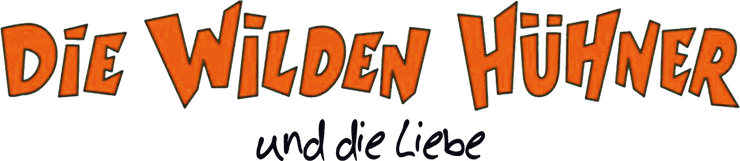 Die Wilden Hühner und die Liebe