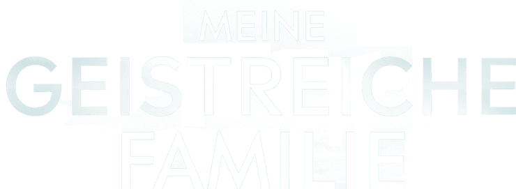 Meine geistreiche Familie