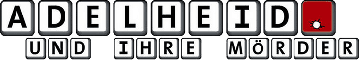 Adelheid und ihre Mörder