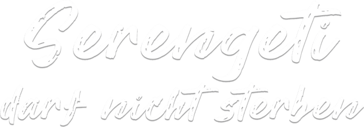 Serengeti darf nicht sterben